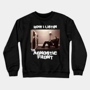 how i listen agniatic Crewneck Sweatshirt